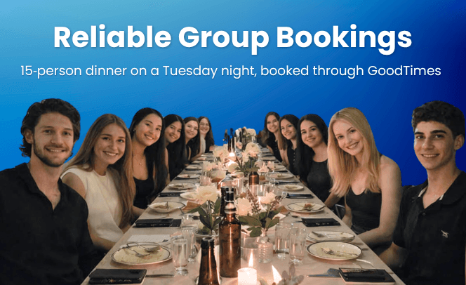 A group booking dinner hosted through Goodtimes.